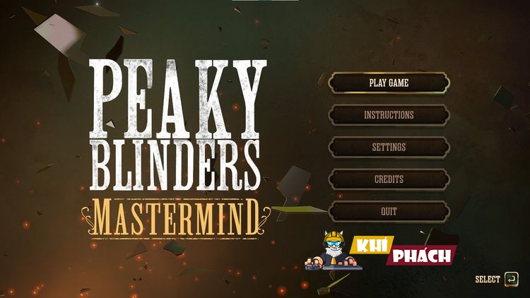 Chiến ngày Peaky Blinders: Mastermind nào anh em!!!