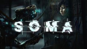 SOMA: Khám Phá Thế Giới Kinh Dị Khoa Học Viễn Tưởng HOT