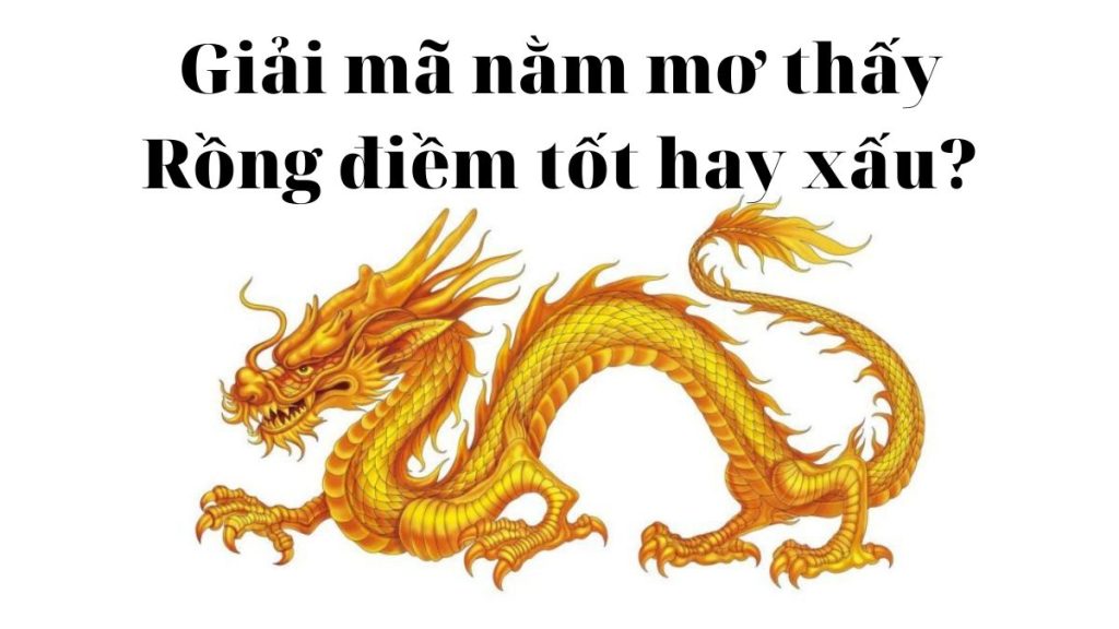 Mơ cưỡi Rồng tượng trưng cho quyền lực và thành công